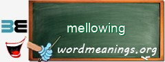WordMeaning blackboard for mellowing